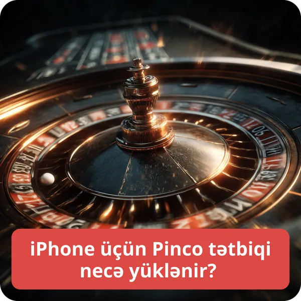 iPhone üçün Pinco tətbiqi necə yüklənir?